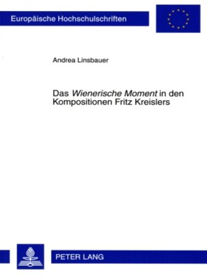 cover image of Das «Wienerische Moment» in den Kompositionen Fritz Kreislers